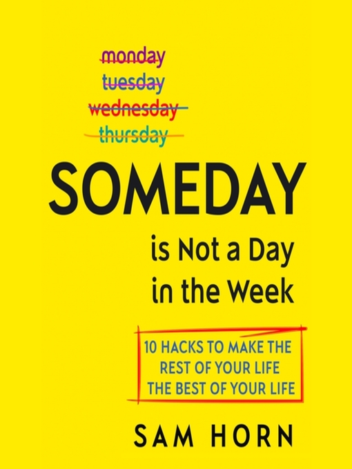 Cover image for Someday Is Not a Day in the Week